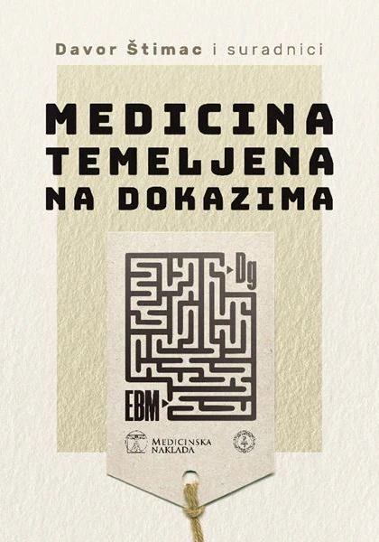 Naslovnica knjige „Medicina temeljena na dokazima" Davora Štimca i suradnika – crni labirint sa skraćenicom EBM na papirnatoj etiketi, izdavač Medicinska naklada